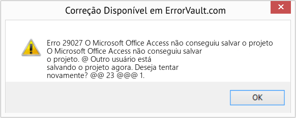 Fix O Microsoft Office Access não conseguiu salvar o projeto (Error Erro 29027)
