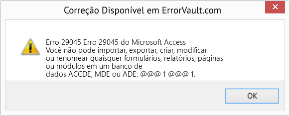 Fix Erro 29045 do Microsoft Access (Error Erro 29045)
