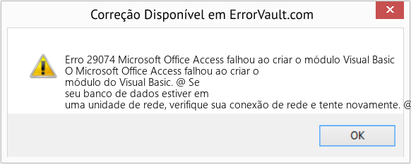 Fix Microsoft Office Access falhou ao criar o módulo Visual Basic (Error Erro 29074)