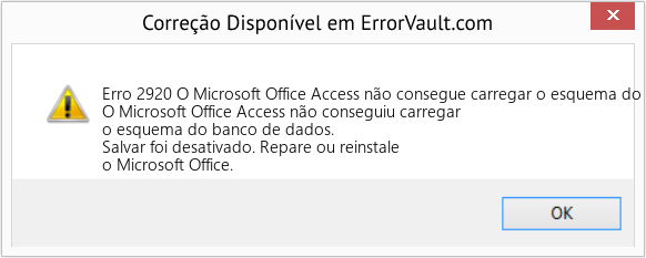 Fix O Microsoft Office Access não consegue carregar o esquema do banco de dados (Error Erro 2920)