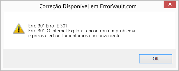 Fix Erro IE 301 (Error Erro 301)