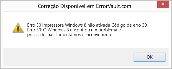 Fix Impressora Windows 8 não ativada Código de erro 30 (Error Erro 30)