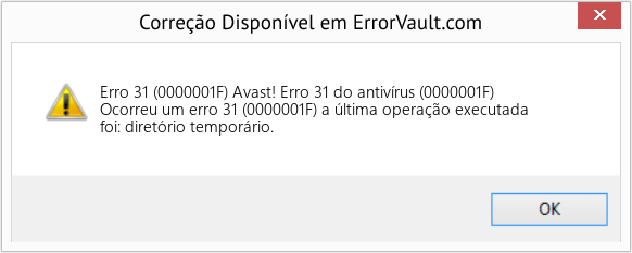 Fix Avast! Erro 31 do antivírus (0000001F) (Error Erro 31 (0000001F))