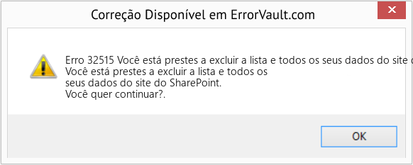 Fix Você está prestes a excluir a lista e todos os seus dados do site do SharePoint (Error Erro 32515)