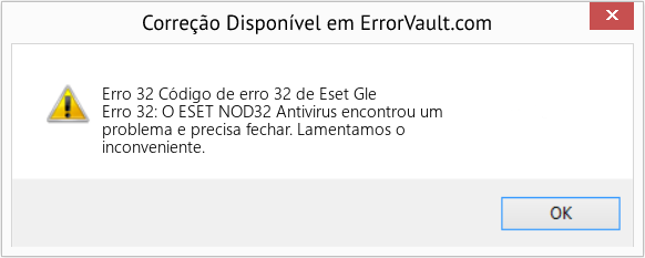 Fix Código de erro 32 de Eset Gle (Error Erro 32)