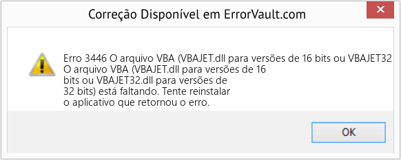 Fix O arquivo VBA (VBAJET.dll para versões de 16 bits ou VBAJET32 (Error Erro 3446)