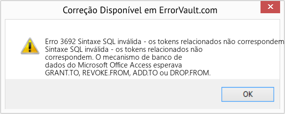 Fix Sintaxe SQL inválida - os tokens relacionados não correspondem (Error Erro 3692)