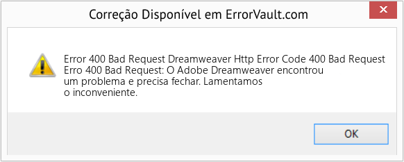 Fix Dreamweaver Http Error Code 400 Bad Request (Error Code 400 Bad Request)