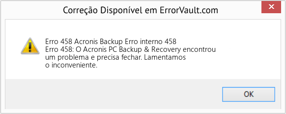 Fix Acronis Backup Erro interno 458 (Error Erro 458)