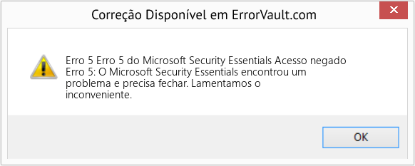 Fix Erro 5 do Microsoft Security Essentials Acesso negado (Error Erro 5)