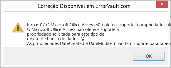 Fix O Microsoft Office Access não oferece suporte à propriedade solicitada para este tipo de objeto de banco de dados (Error Erro 6017)