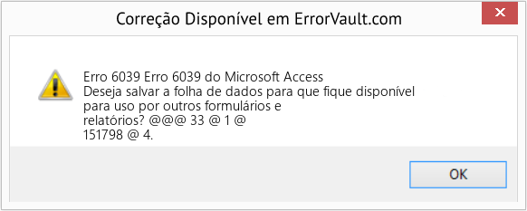 Fix Erro 6039 do Microsoft Access (Error Erro 6039)