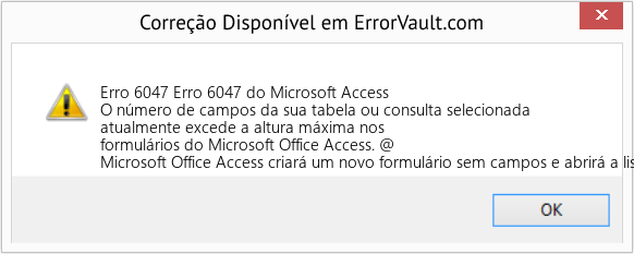 Fix Erro 6047 do Microsoft Access (Error Erro 6047)