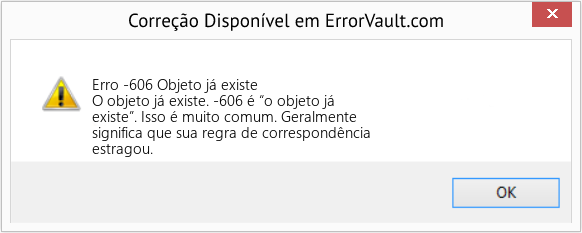 Fix Objeto já existe (Error Erro -606)