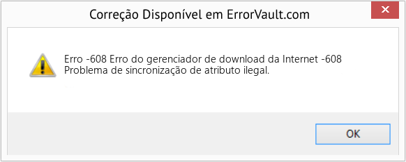 Fix Erro do gerenciador de download da Internet -608 (Error Erro -608)