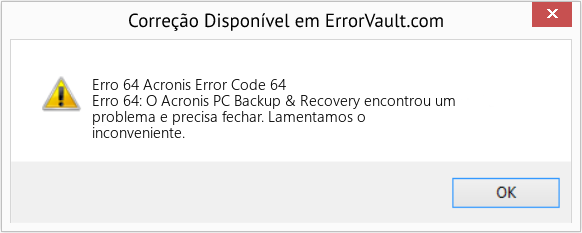 Fix Acronis Error Code 64 (Error Erro 64)