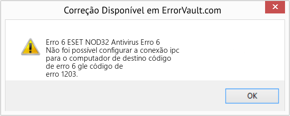 Fix ESET NOD32 Antivirus Erro 6 (Error Erro 6)