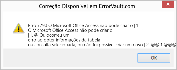 Fix O Microsoft Office Access não pode criar o | 1 (Error Erro 7790)