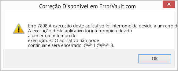 Fix A execução deste aplicativo foi interrompida devido a um erro de tempo de execução (Error Erro 7898)