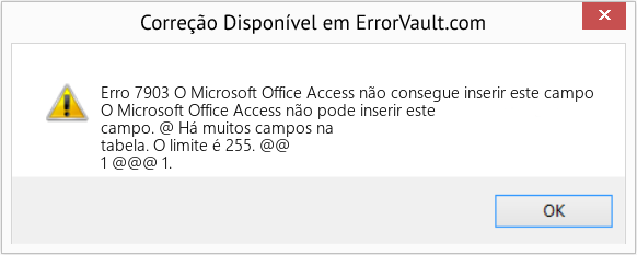 Fix O Microsoft Office Access não consegue inserir este campo (Error Erro 7903)