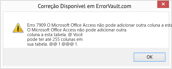 Fix O Microsoft Office Access não pode adicionar outra coluna a esta tabela (Error Erro 7909)