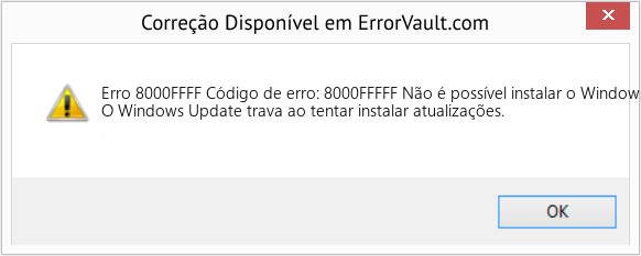 Fix Código de erro: 8000FFFFF Não é possível instalar o Windows Update (Error Erro 8000FFFF)