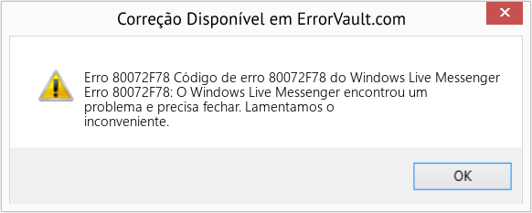 Fix Código de erro 80072F78 do Windows Live Messenger (Error Erro 80072F78)