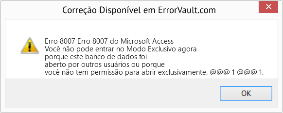 Fix Erro 8007 do Microsoft Access (Error Erro 8007)