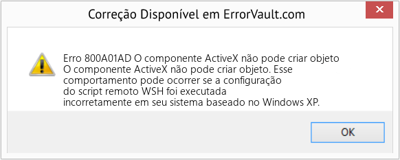 Fix O componente ActiveX não pode criar objeto (Error Erro 800A01AD)