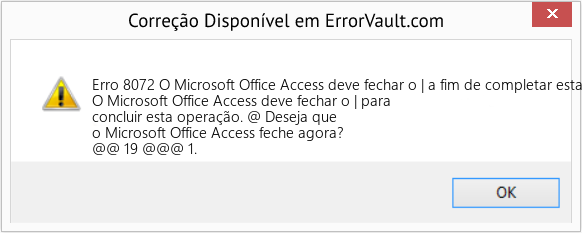 Fix O Microsoft Office Access deve fechar o | a fim de completar esta operação (Error Erro 8072)