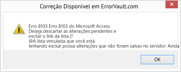 Fix Erro 8103 do Microsoft Access (Error Erro 8103)