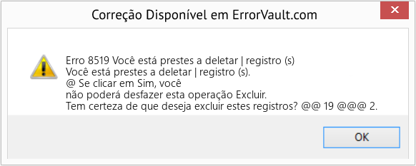 Download Error <?php echo $number; ?> (Você está prestes a deletar | registro (s)) Repair Tool Fix Você está prestes a deletar | registro (s) (Error Erro 8519)