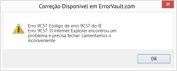 Download Error <?php echo $number; ?> (Código de erro 9C57 do IE) Repair Tool Fix Código de erro 9C57 do IE (Error Erro 9C57)