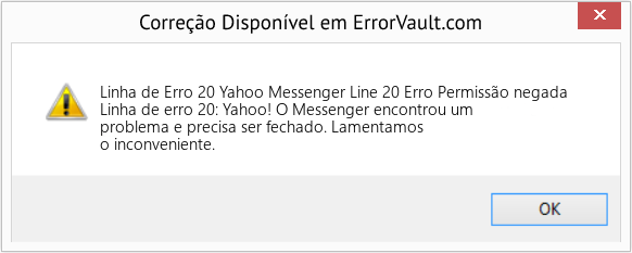 Fix Yahoo Messenger Line 20 Erro Permissão negada (Error Linha de Erro 20)