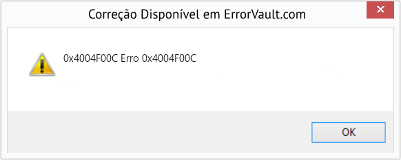 Fix Erro 0x4004F00C (Error 0x4004F00C)