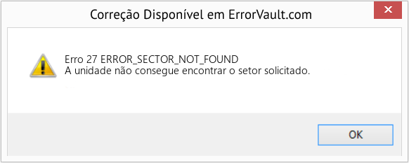 Fix ERROR_SECTOR_NOT_FOUND (Error Erro 27)