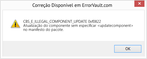 Fix 0xf0822 (Error CBS_E_ILLEGAL_COMPONENT_UPDATE)