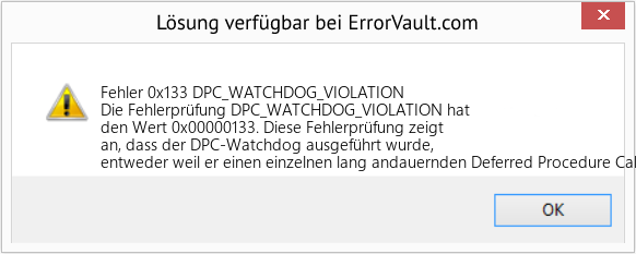 Fix DPC_WATCHDOG_VIOLATION (Error Fehler 0x133)