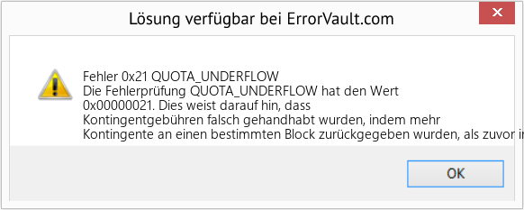 Fix QUOTA_UNDERFLOW (Error Fehler 0x21)