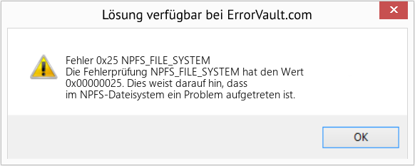 Fix NPFS_FILE_SYSTEM (Error Fehler 0x25)