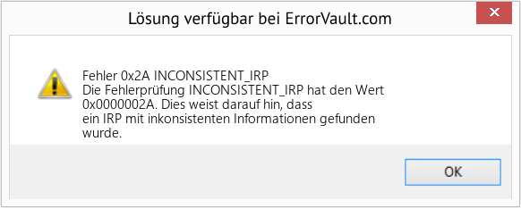Fix INCONSISTENT_IRP (Error Fehler 0x2A)