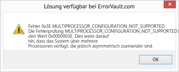 Fix MULTIPROCESSOR_CONFIGURATION_NOT_SUPPORTED (Error Fehler 0x3E)