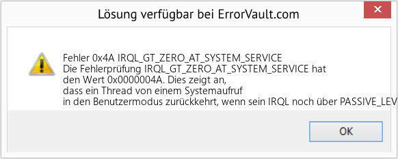 Fix IRQL_GT_ZERO_AT_SYSTEM_SERVICE (Error Fehler 0x4A)