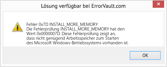 Fix INSTALL_MORE_MEMORY (Error Fehler 0x7D)