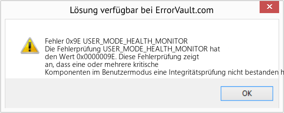 Fix USER_MODE_HEALTH_MONITOR (Error Fehler 0x9E)
