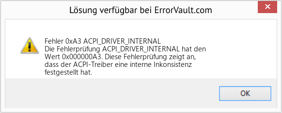 Fix ACPI_DRIVER_INTERNAL (Error Fehler 0xA3)