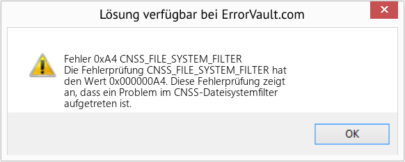 Fix CNSS_FILE_SYSTEM_FILTER (Error Fehler 0xA4)