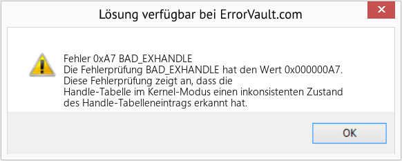 Fix BAD_EXHANDLE (Error Fehler 0xA7)
