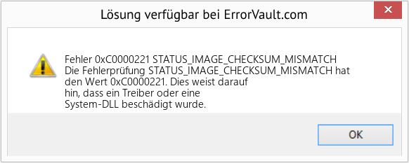 Fix STATUS_IMAGE_CHECKSUM_MISMATCH (Error Fehler 0xC0000221)