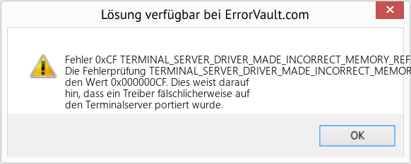 Fix TERMINAL_SERVER_DRIVER_MADE_INCORRECT_MEMORY_REFERENCE (Error Fehler 0xCF)
